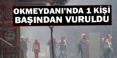 Okmeydanı'ndaki Eylemde 1 Kişi Başından Vuruldu
