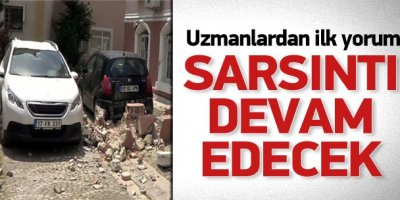 Uzmanlardan ilk yorum: Devam edecek