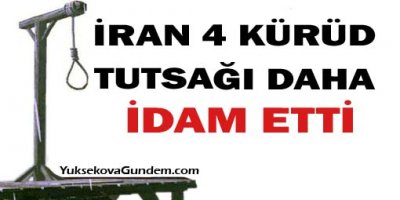 İran, 4 Kürdü daha idam etti