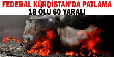 Kürdistan Bölgesinde bombalı saldırı: 18 ölü 60 yaralı