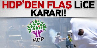 HDP'den Lice Kararı!