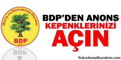Yüksekova'da BDP'den anons: İş yerlerinizi açın