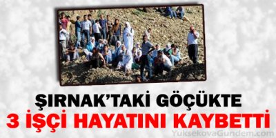 Şırnak'taki Göçükte 3 İşçi Hayatını Kaybetti