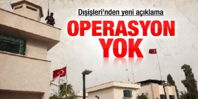 Dışişleri'nden rehinelerle ilgili son açıklama