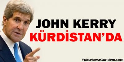 John Kerry Federal Kürdistan Bölgesi'nde