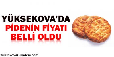 Yüksekovada Pidenin Fiyatı Belli Oldu
