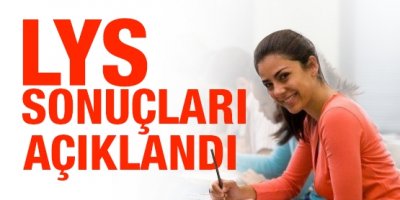 LYS Sonuçları Açıklandı