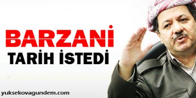 Barzani referandum için tarih istedi