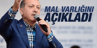 Tayyip Erdoğan YSK'ya mal beyanında bulundu