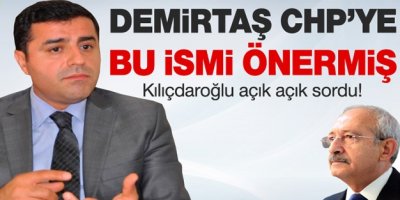 Demirtaş, Kılıçdaroğlu'na CHP'li Türmen'i önermiş