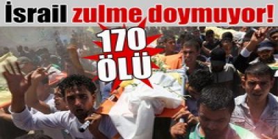 Gazzede ölü sayısı 170e çıktı