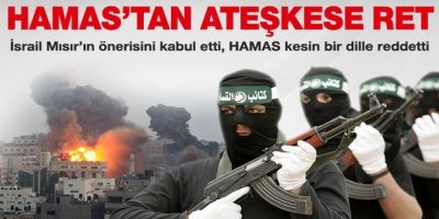 Hamas'tan ateşkese ret