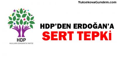 HDP'den Erdoğan'a sert tepki