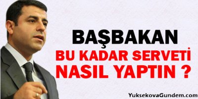 'Bu serveti nasıl yaptın'