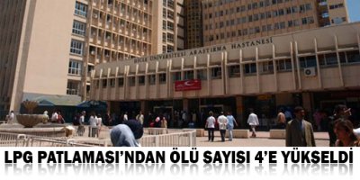 LPG patlamasından ölü sayısı 4′e yükseldi