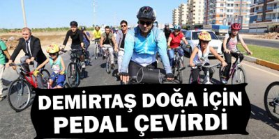 Demirtaş doğa için pedal çevirdi