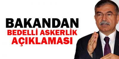 Bakandan bedelli askerlik açıklaması
