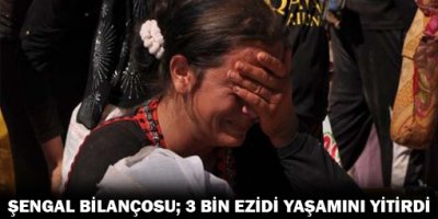 Şengal bilançosu: En az 3 bin Ezidi yaşamını yitirdi