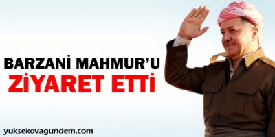 Barzani Mahmuru ziyaret etti