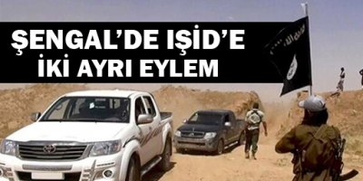 Şengal'de IŞİD'e iki ayrı eylem