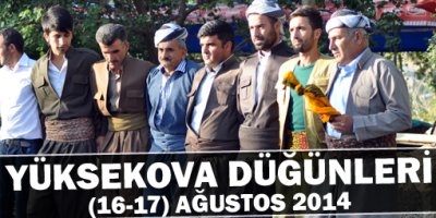 Yüksekova Düğünleri (16-17) Ağustos 2014