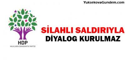 HDP: Silahlı saldırıyla diyalog kurulmaz