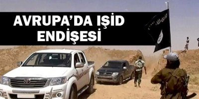 Avrupa'da IŞİD endişesi