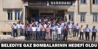 Belediye Gaz Bombalarının Hedefi Oldu