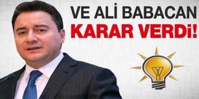 Ali Babacan kararını verdi!