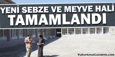 Yeni sebze ve meyve hali tamamlandı