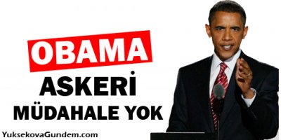 Obama: Askeri müdahale yok