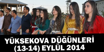 Yüksekova Düğünleri (13-14) Eylül 2014