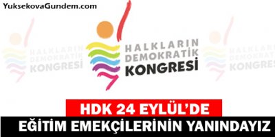 HDK 24 Eylülde eğitim emekçilerinin yanındayız