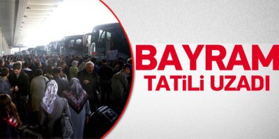 Kurban Bayramı tatili uzadı