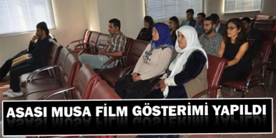 Asası Musa Film Gösterimi yapıldı
