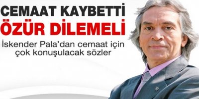 Pala: Cemaatle omuz omuza yürünmezmiş