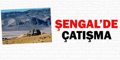 Şengal'de çatışma