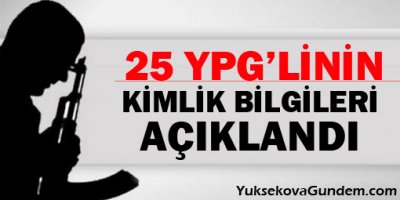25 YPG/YPJ savaşçısının kimlikleri açıklandı