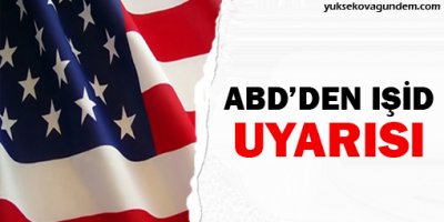 ABD'den dünyaya 'IŞİD misilleme yapabilir' uyarısı