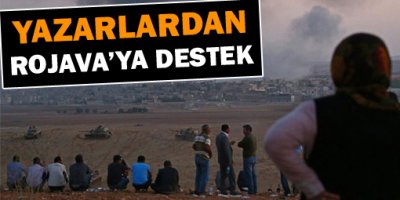 Yazarlardan Rojavaya destek