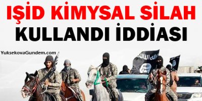 IŞİD kimyasal silah kullandı iddiası