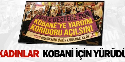 Kadınlar Kobani için yürüdü