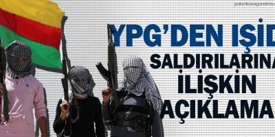 YPGden IŞİD saldırılarına ilişkin açıklama