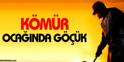 Kömür ocağında göçük