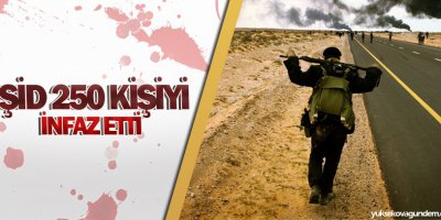 IŞİD 250 kişiyi infaz etti
