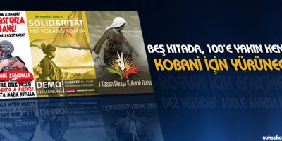 Beş kıtada, 100e yakın kentte Kobani için yürünecek