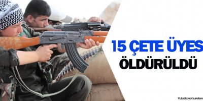 YPG'den çetelere eylem: 15 çete üyesi öldürüldü