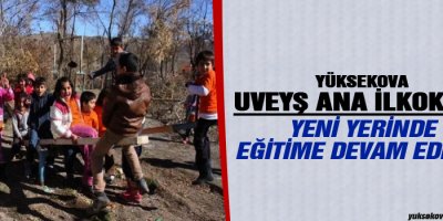 Uveyş Ana İlkokulu yeni yerinde eğitime devam ediyor.