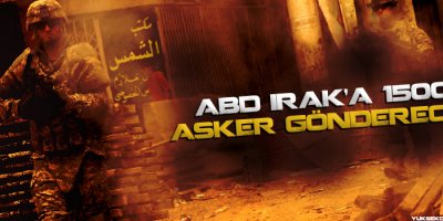 ABD Iraka 1500 asker gönderecek