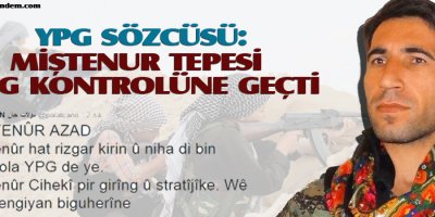YPG sözcüsü: Miştenur Tepesi YPG kontrolüne geçti